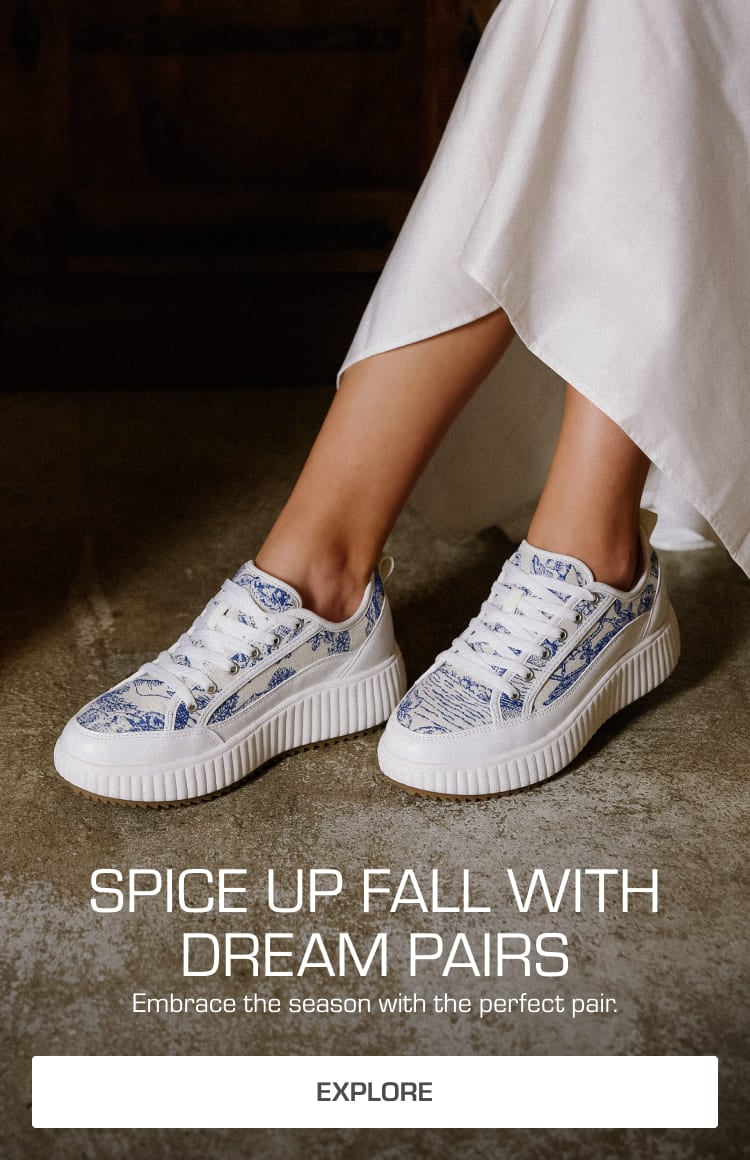 SPICE UP FALL WITH DREAM PAIRS:Embrace the season with the perfect pair. 