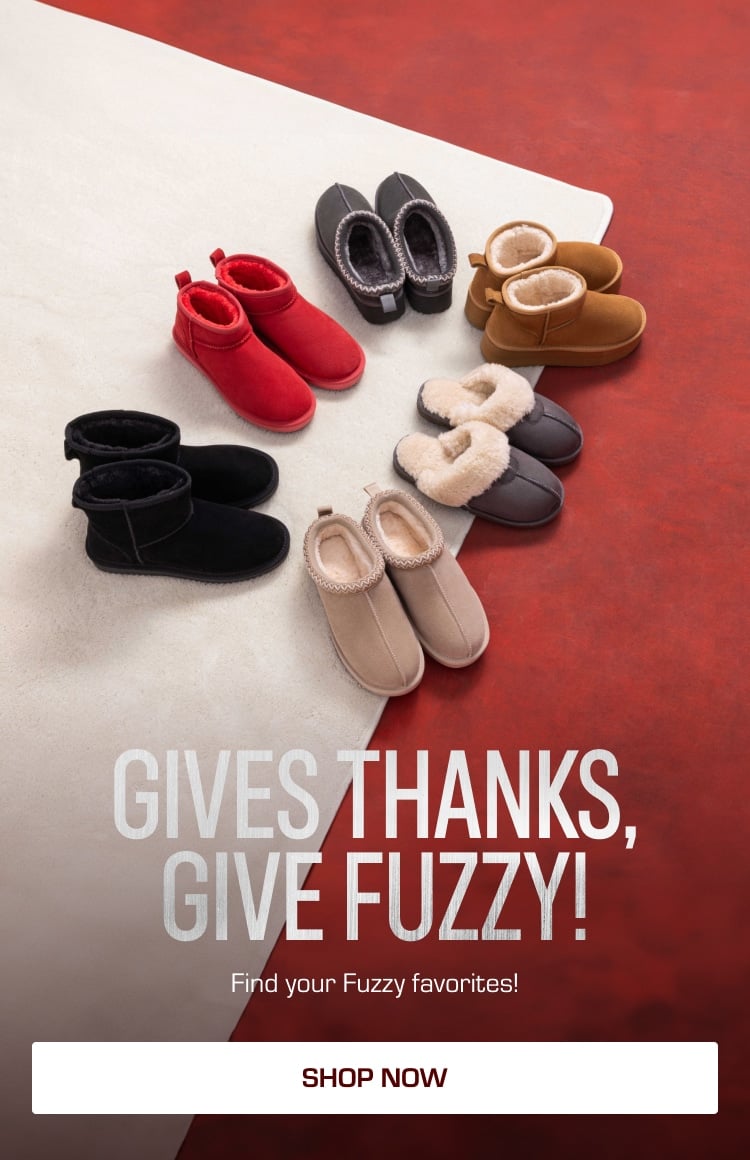 BLACK FRIDAY! GIVES THANKS, GIVE FUZZY!：Find your Fuzzy favorites!